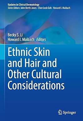 Ethnic Skin and Hair and Other Cultural Considerations