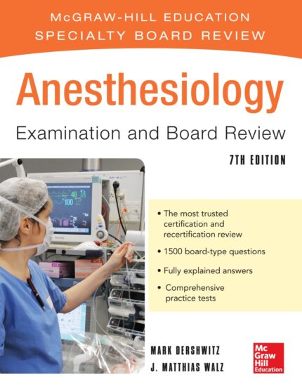 Anesthesiology Examination and Board Review, 7th Edition