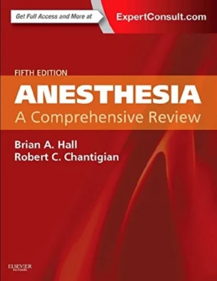 Anesthesia: A Comprehensive Review, Fifth Edition