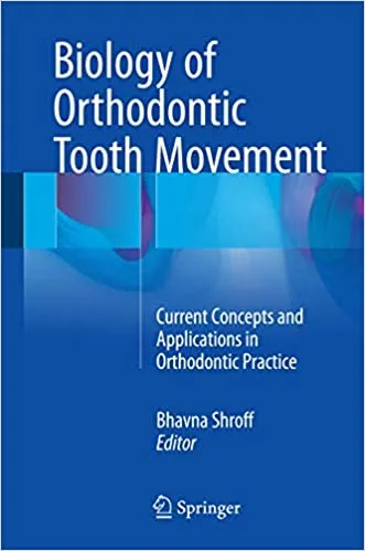 Biology of Orthodontic Tooth Movement