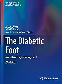 The Diabetic Foot: Medical and Surgical Management The Diabetic Foot: Medical and Surgical Management