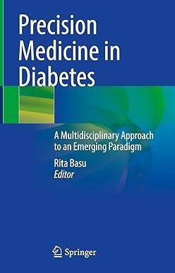 Precision Medicine in Diabetes Precision Medicine in Diabetes