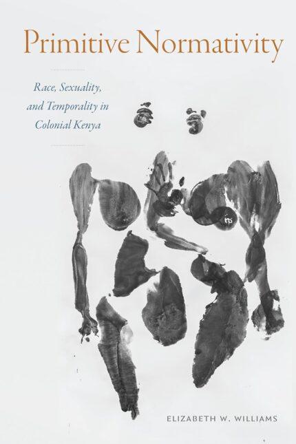 Primitive Normativity: Race, Sexuality