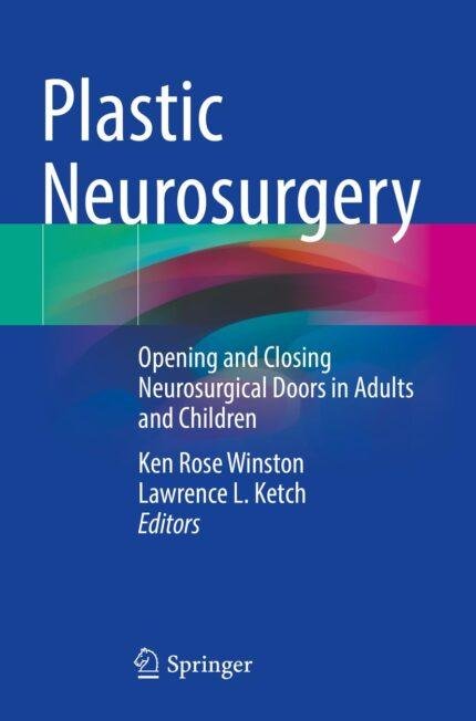 Plastic Neurosurgery: