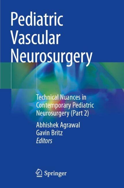 Pediatric Vascular Neurosurgery: