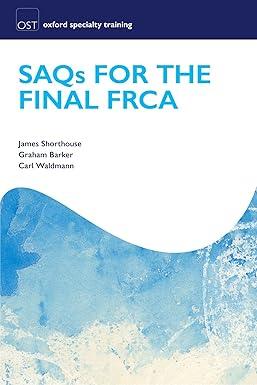 SAQs for the Final FRCA SAQs for the Final FRCA
