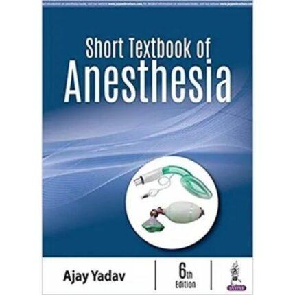 Short Textbook of Anesthesia