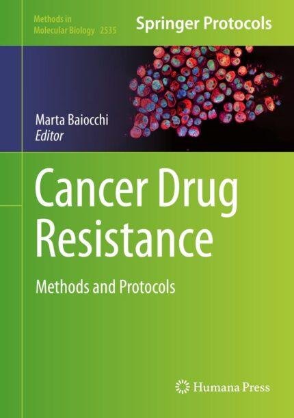 Cancer Drug Resistance: Methods and Protocols