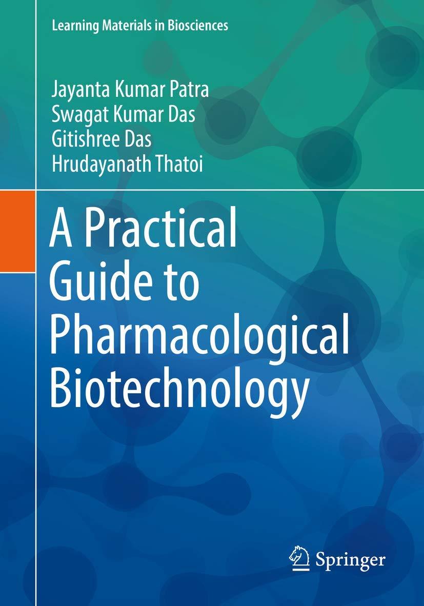 A Practical Guide to Pharmacological Biotechnology A Practical Guide to Pharmacological Biotechnology