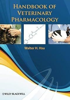 Handbook of Veterinary Pharmacology Handbook of Veterinary Pharmacology