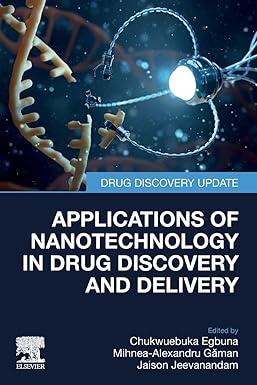 Applications of Nanotechnology in Drug Discovery and Delivery Applications of Nanotechnology in Drug Discovery and Delivery