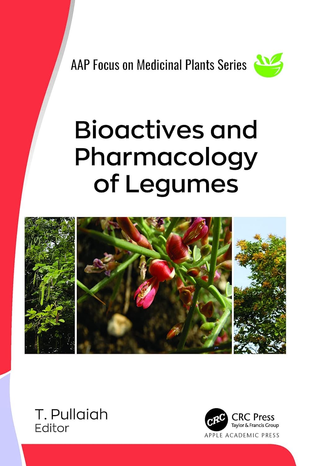 Bioactives and Pharmacology of Legumes Bioactives and Pharmacology of Legumes