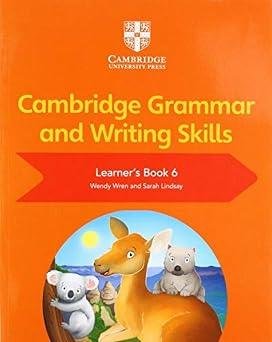 Cambridge Grammar and Writing Skills Learner’s Book 6