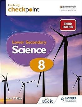 Cambridge Checkpoint Lower Secondary Science Student’s Book 8 3rd Edition Hodder