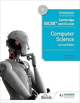 Cambridge IGCSE and O Level Computer Science Second Edition: Hodder Education
