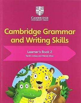Cambridge Grammar and Writing Skills Learners Book 2