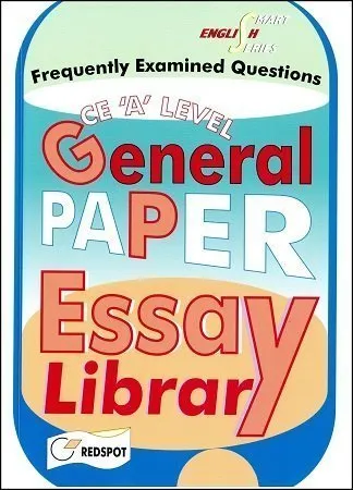 A Level General Paper Essay Library Redspot