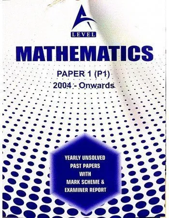 A Level Mathematics Paper 1 Unsolved upto Nov 2021