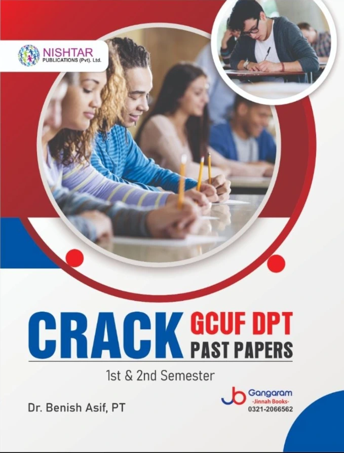 Crack GCUF DPT Past Papers 1ST & 2ND Semester Crack GCUF DPT Past Papers 1ST & 2ND Semester