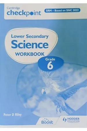 Cambridge Checkpoint Lower Secondary Science Workbook 6 (SNC) Cambridge Checkpoint Lower Secondary Science Workbook 6 (SNC)