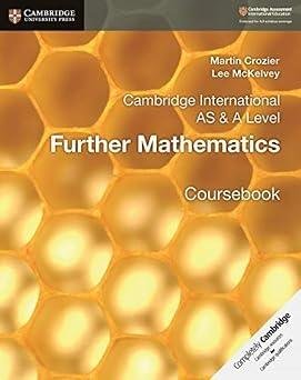 Cambridge International AS And A Level Further Mathematics Coursebook
