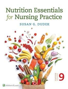 Nutrition Essentials for Nursing Practice 9th Edition
