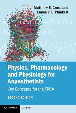 Physics Pharmacology and Physiology for Anaesthetists 2nd Edition