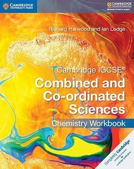 Cambridge IGCSE Combined and Co-ordinated Sciences Chemistry Workbook