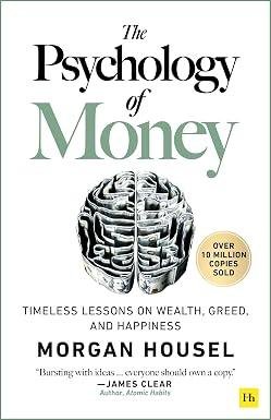The Psychology of Money by Morgan Housel