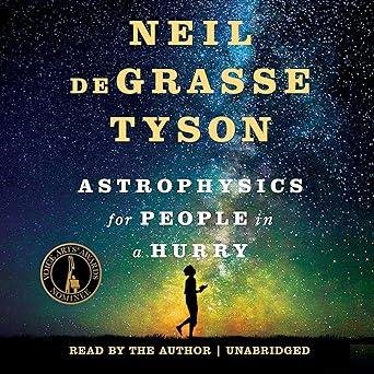Astrophysics for People in a Hurry by Neil Degrasse Tyson