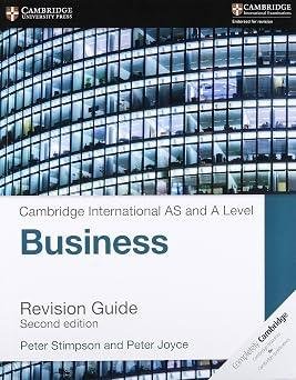 Cambridge International AS & A Level Business Revision Guide 2nd Edition