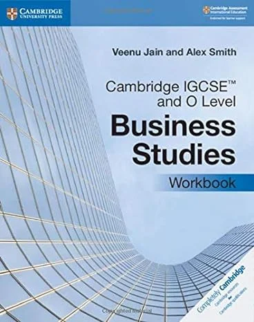 Cambridge IGCSE and O Level Business Studies Workbook