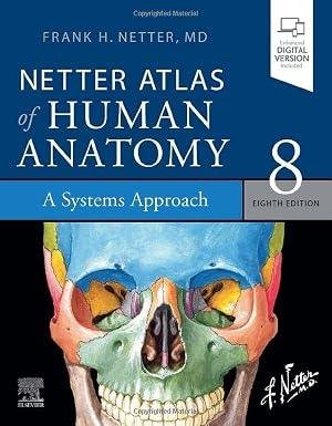 Netter Atlas of Human Anatomy: A Systems Approach 8th Edition