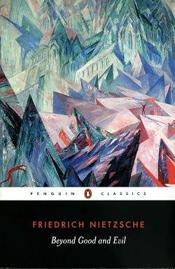 Beyond Good and Evil by Friedrich Nietzsche