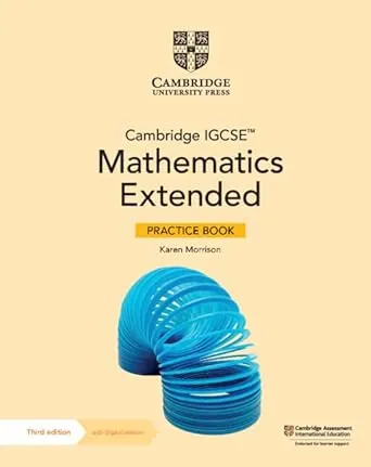 Cambridge IGCSE Mathematics Extended Practice Book 3rd Edition