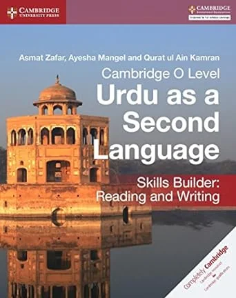 Cambridge O Level Urdu as a Second Language Skills Builder Reading and Writing
