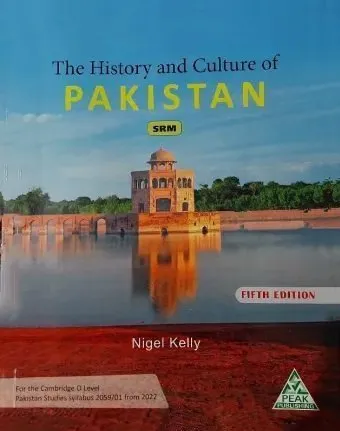 The History and Culture of Pakistan 5th Edition by Nigel Kelly SRM