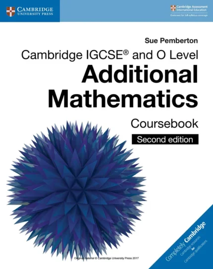 Cambridge IGCSE and O Level Additional Mathematics Coursebook 2nd Edition