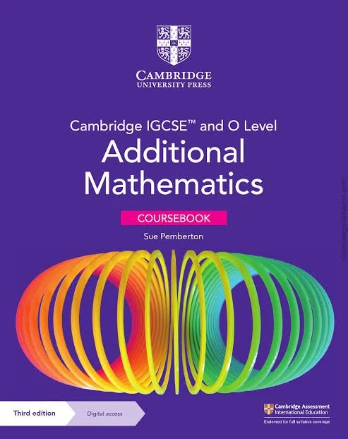 Cambridge IGCSE and O Level Additional Mathematics Coursebook 3rd Edition Cambridge IGCSE and O Level Additional Mathematics Coursebook 3rd Edition