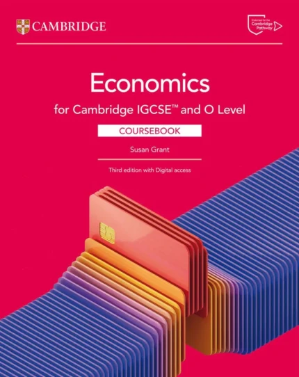Cambridge IGCSE™ and O Level Economics Coursebook – Third Edition