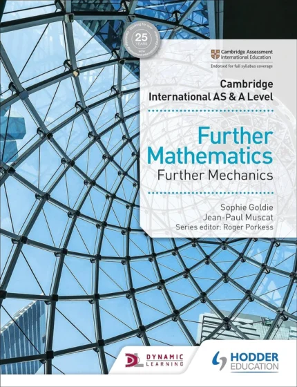 Cambridge International AS & A Level Further Mathematics Further Mechanics