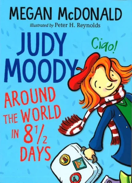 Judy Moody: Around the World in 8 1/2 Days by Megan McDonald