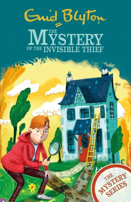 The Mystery of the Invisible Thief by Enid Blyton - The Mystery Series