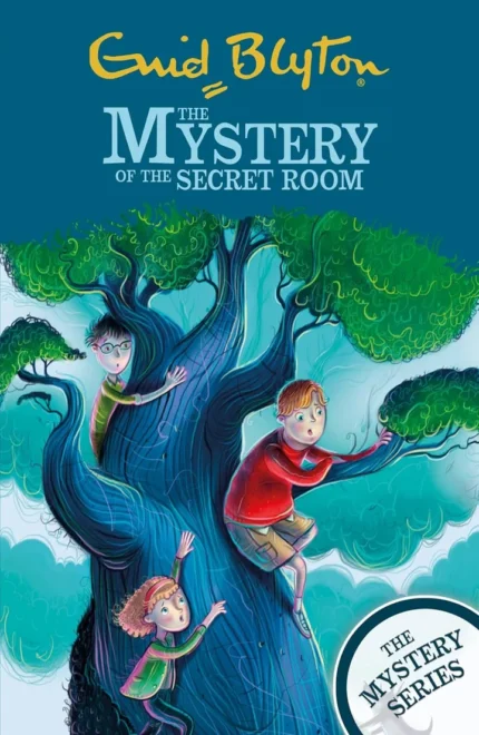 The Mystery of the Secret Room by Enid Blyton - The Mystery Series
