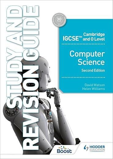 Cambridge IGCSE Computer Science Study and Revision Guide 2nd Edition