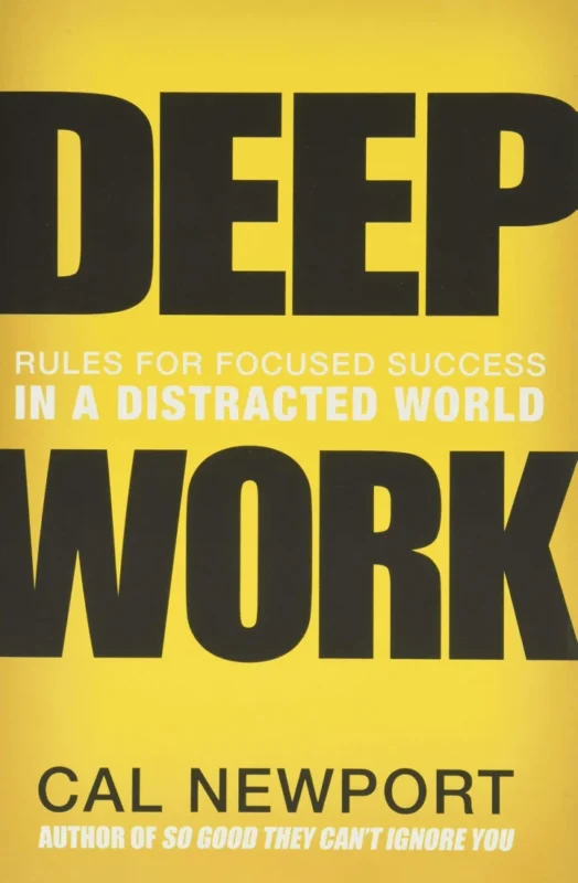 Deep Work by Cal Newport