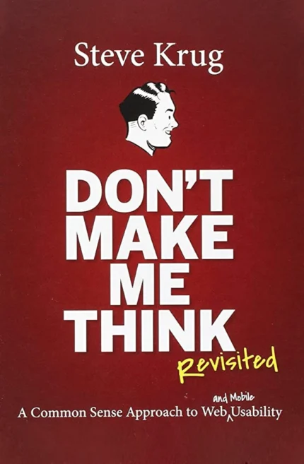 Don't Make Me Think by Steve Krug