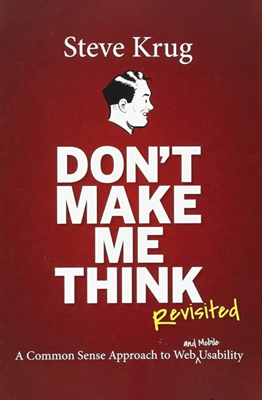 Don't Make Me Think by Steve Krug