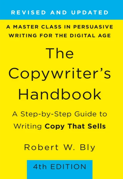 The Copywriter's Handbook by Robert W. Bly