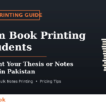 Affordable thesis and notes printing for students in Pakistan